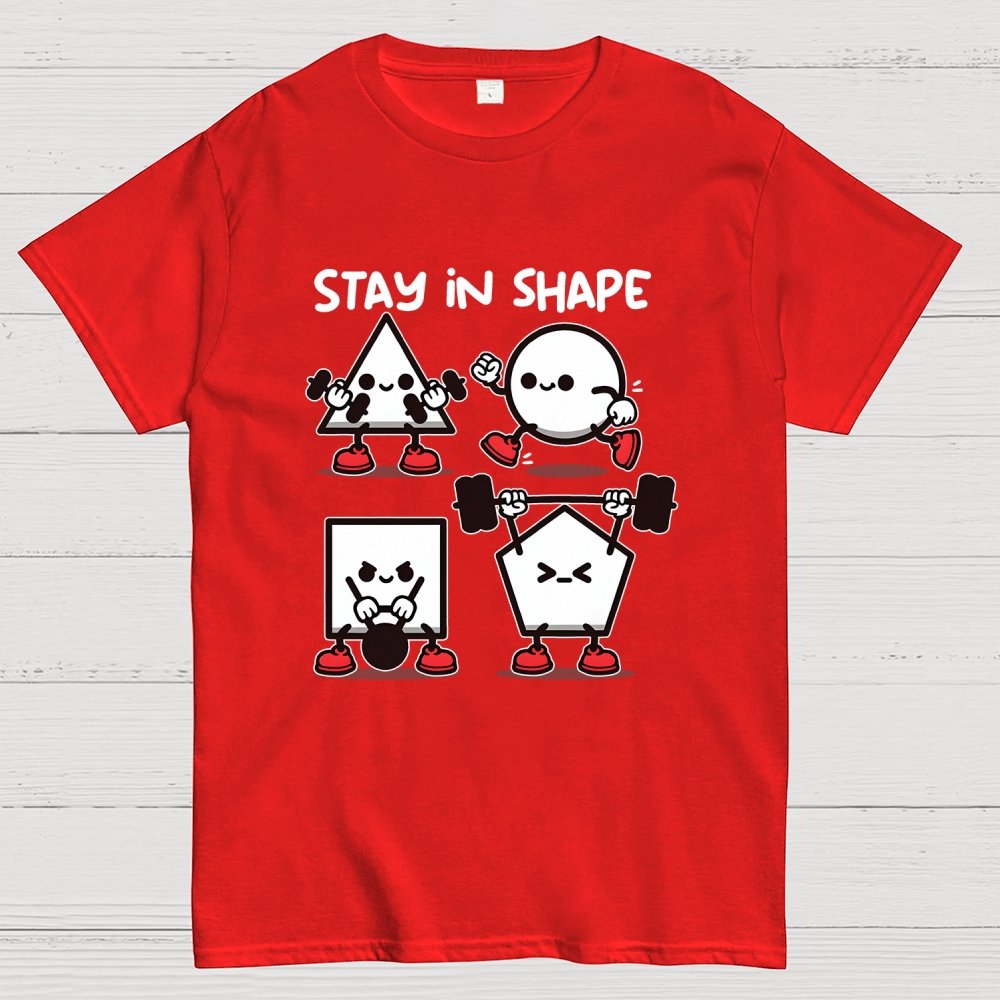 Stay In Shape Geek T-Shirt