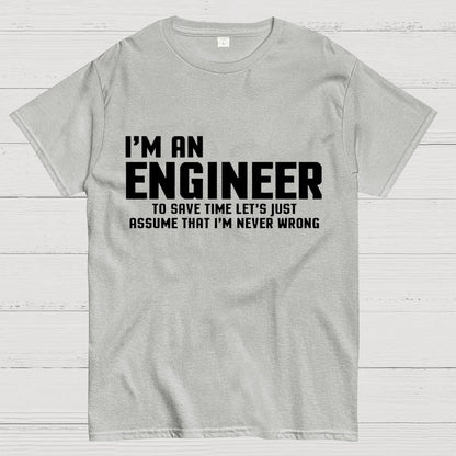 I'm An Engineer Funny Quote Active Unisex Geek T-Shirt