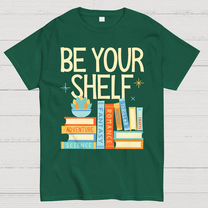Be Your Shelf Geek T-Shirt