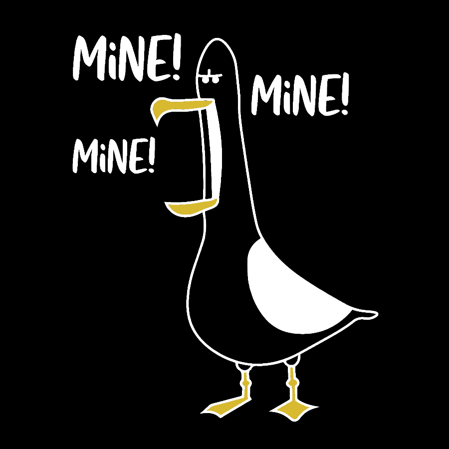 Mine! Mine! Mine! Funny Geeky T-Shirt