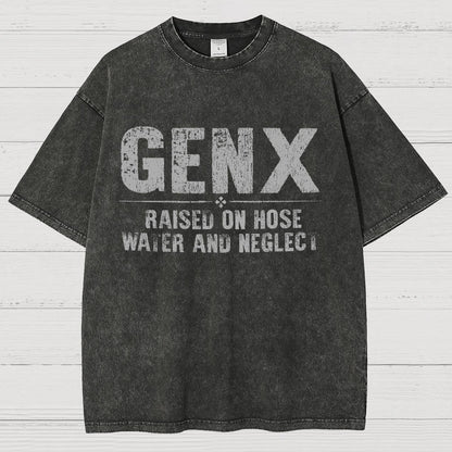 Gen X Raised On Hose Water And Neglect Vintage Distressed T-shirt