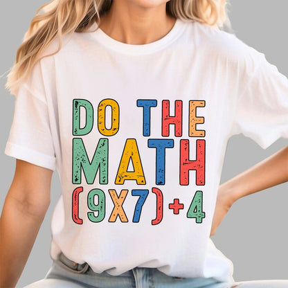 Do The Math 67 Meme Funny Six Seven Geek T-Shirt