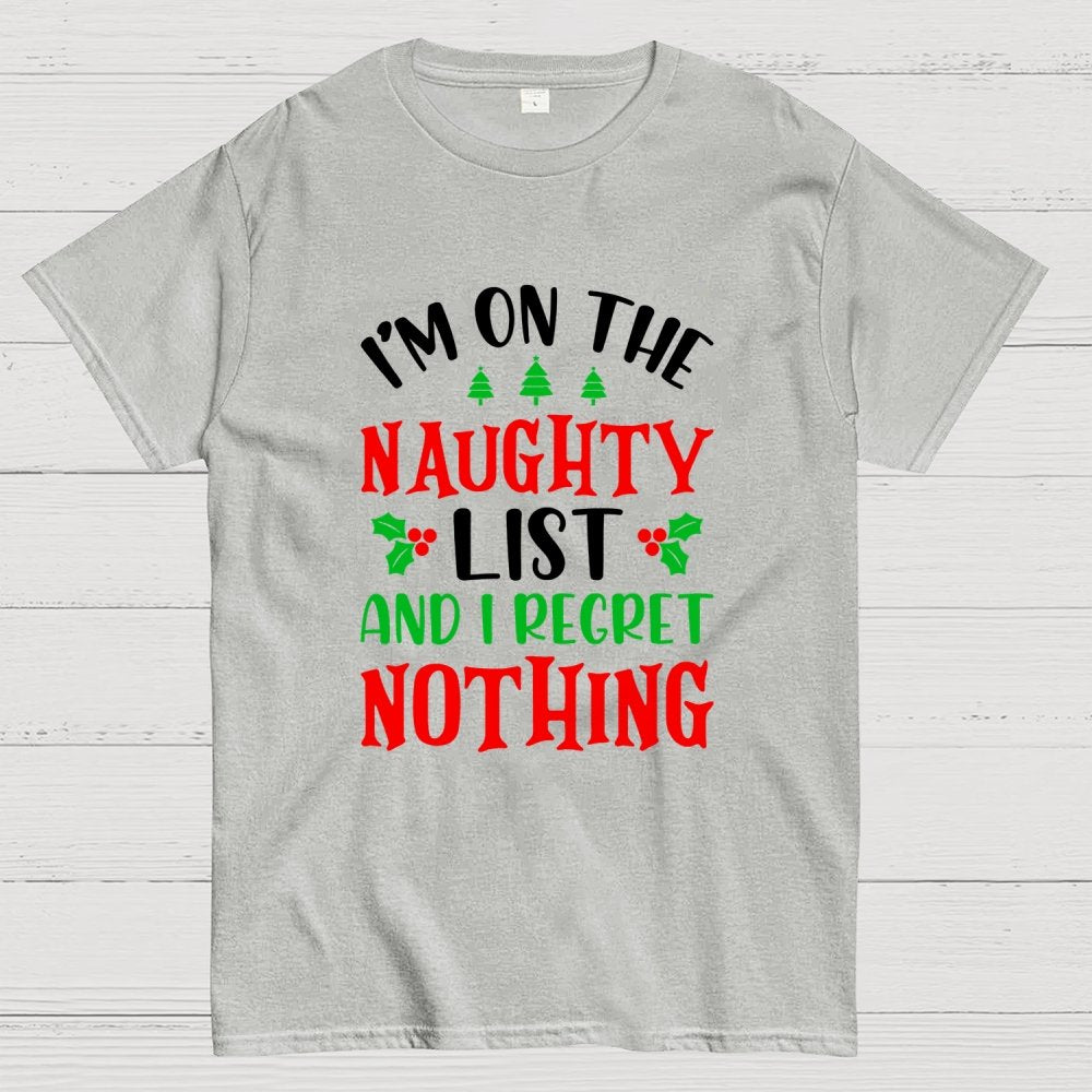 Naughty List And I Regret Nothing Geek T-Shirt