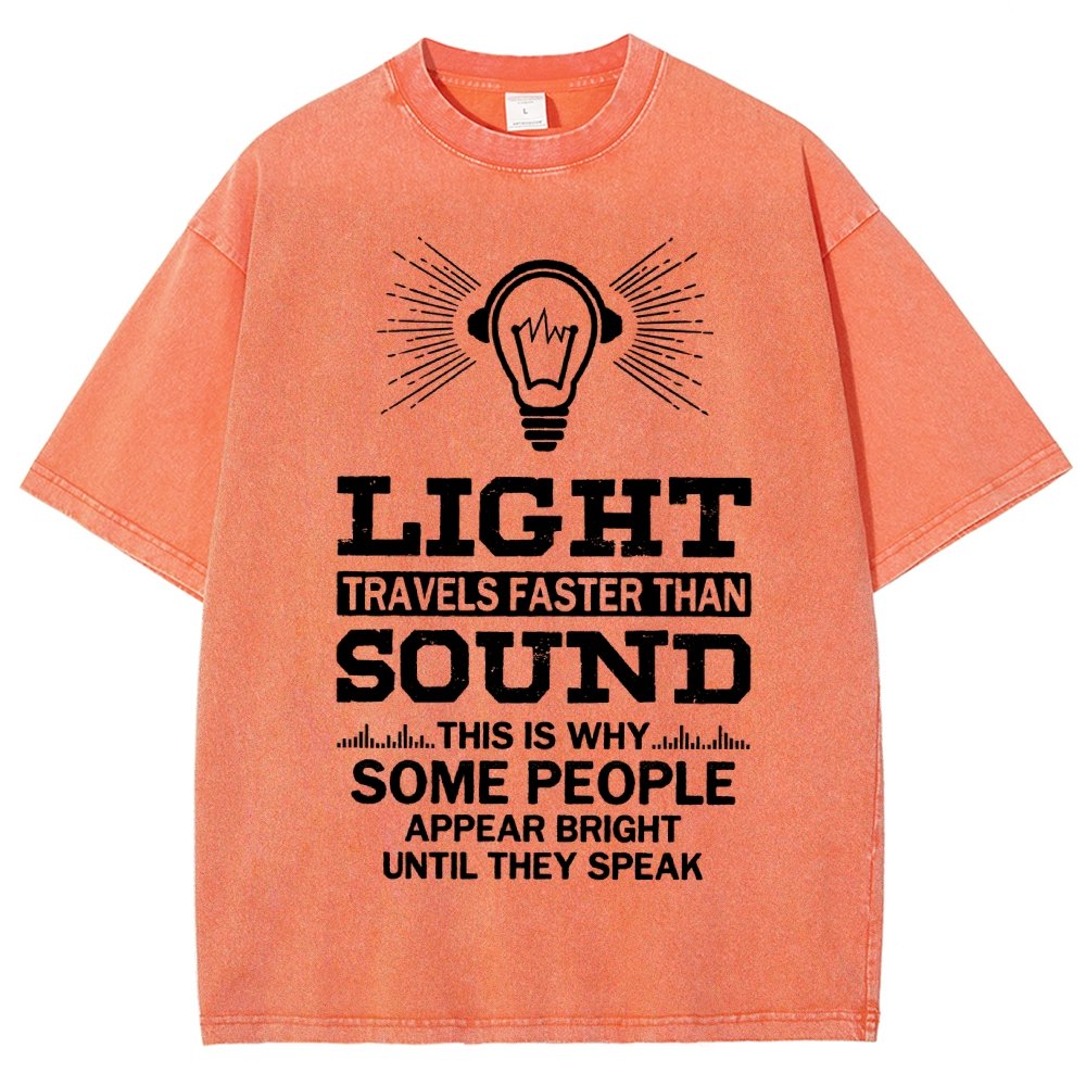 Light Travels faster than sound Funny Vintage Distressed T-shirt