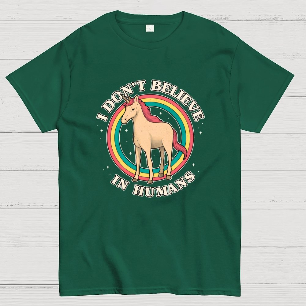 I Don't Believe In Humanity. Geek T-Shirt