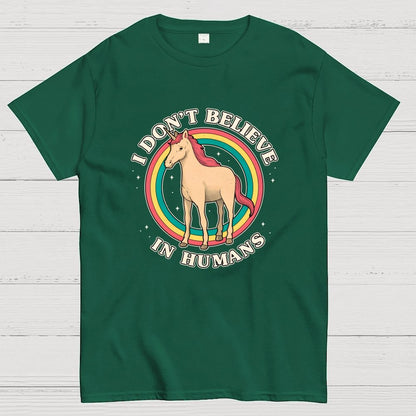 I Don't Believe In Humanity. Geek T-Shirt