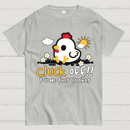 Cluck off Geek T-Shirt