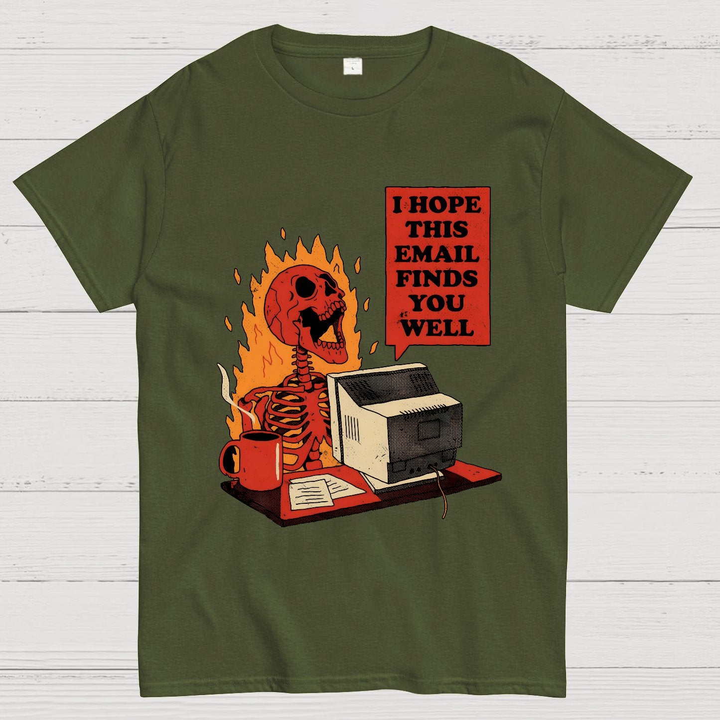 I Hope This Email Finds You Well Geek T-Shirt