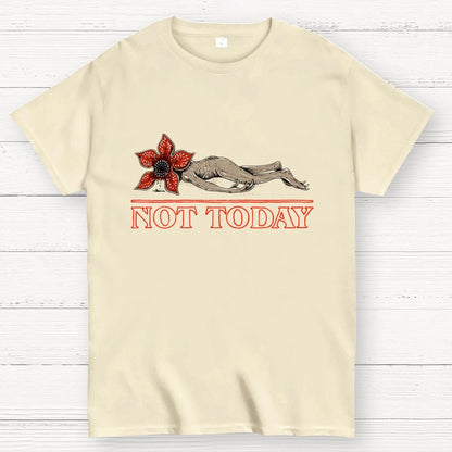 Not Today Geek T-Shirt