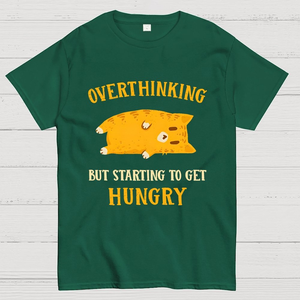 Overthinking  But Getting Hungry Geek T-Shirt