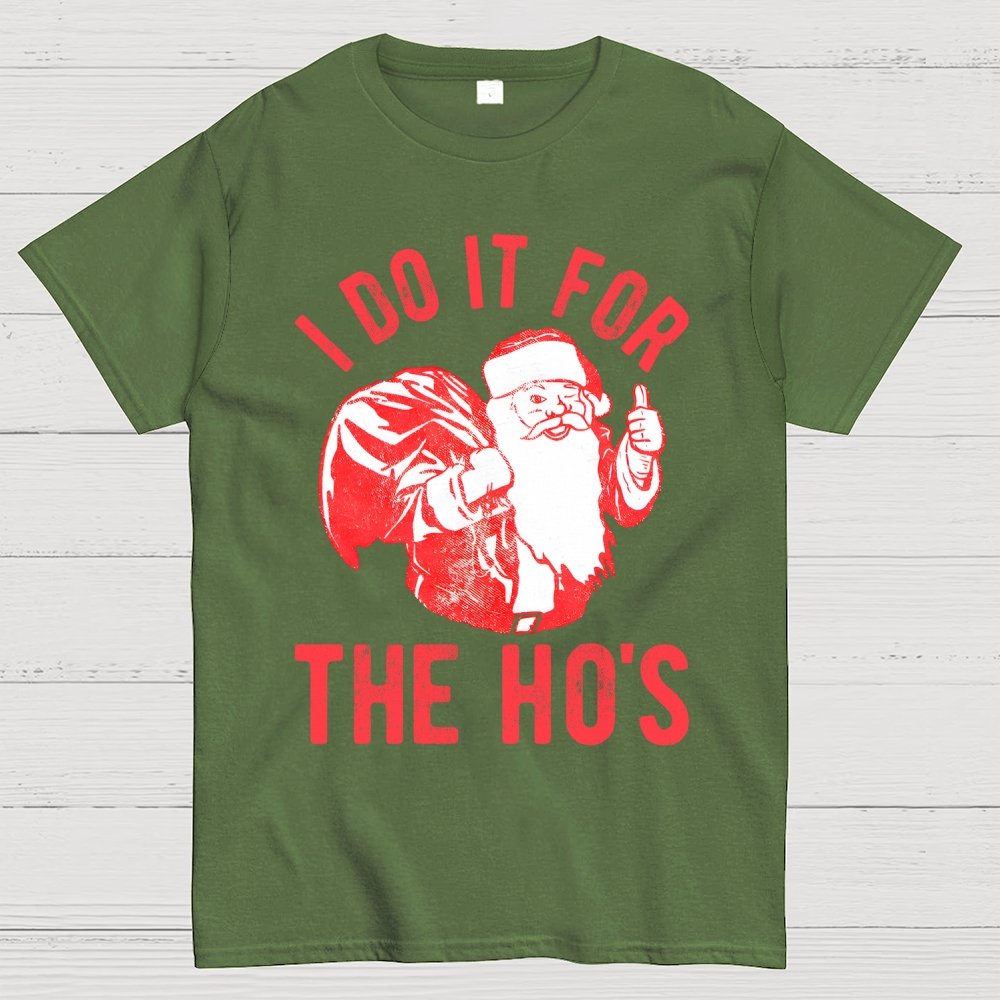 Rude Christmas . I Do It For The Hos Geek T-Shirt
