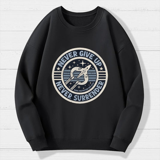 Never Give Up Never Surrender Geek Cotton Sweatshirt