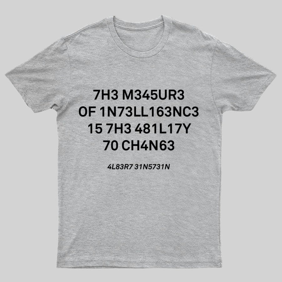 Funny The Measure Of Intelligence Graphic Printing Geeky T-Shirt