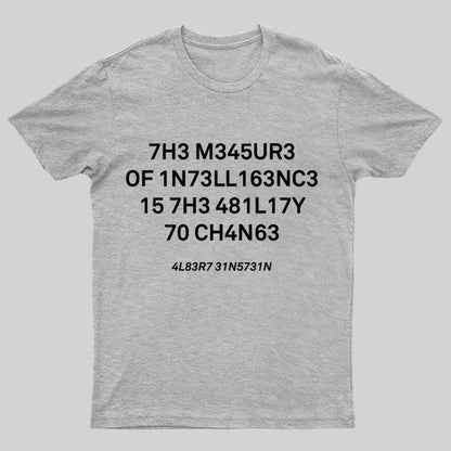 Funny The Measure Of Intelligence Graphic Printing Geeky T-Shirt