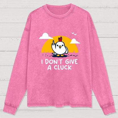 Don’t Give A Cluck Washed Long Sleeve Tee