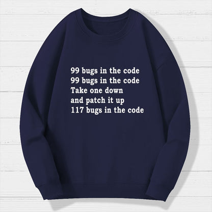 99 Bugs In The Code Geek Cotton Sweatshirt