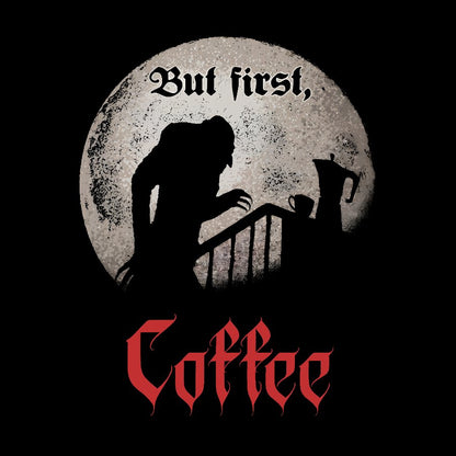 But First, Coffee Nerdy T-Shirt