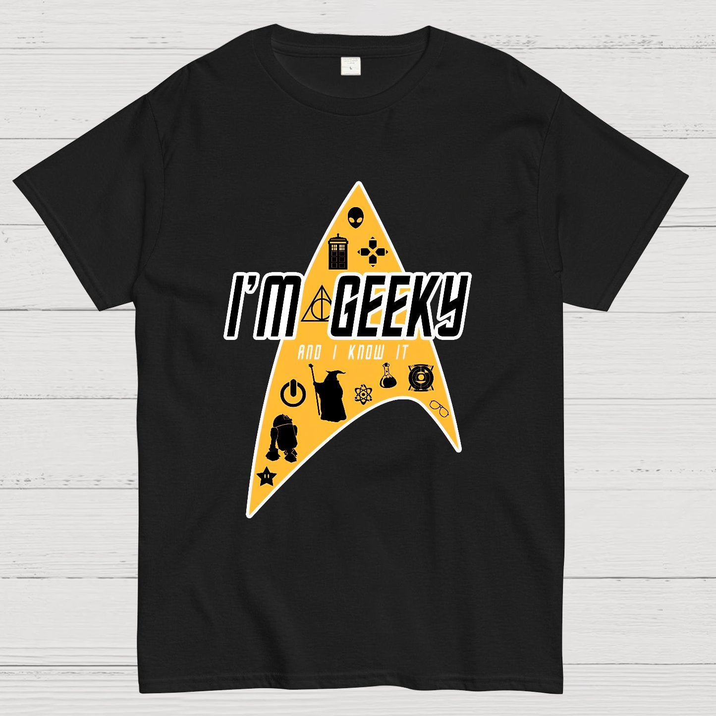 I'm Geeky And I Know It ！Geek T-Shirt