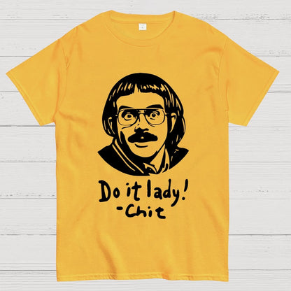 Do it lady! Unisex Geek T-Shirt