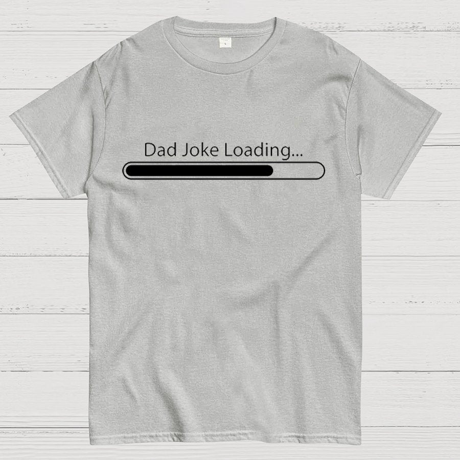 Dad Joke Loading Funny Dad T-Shirt