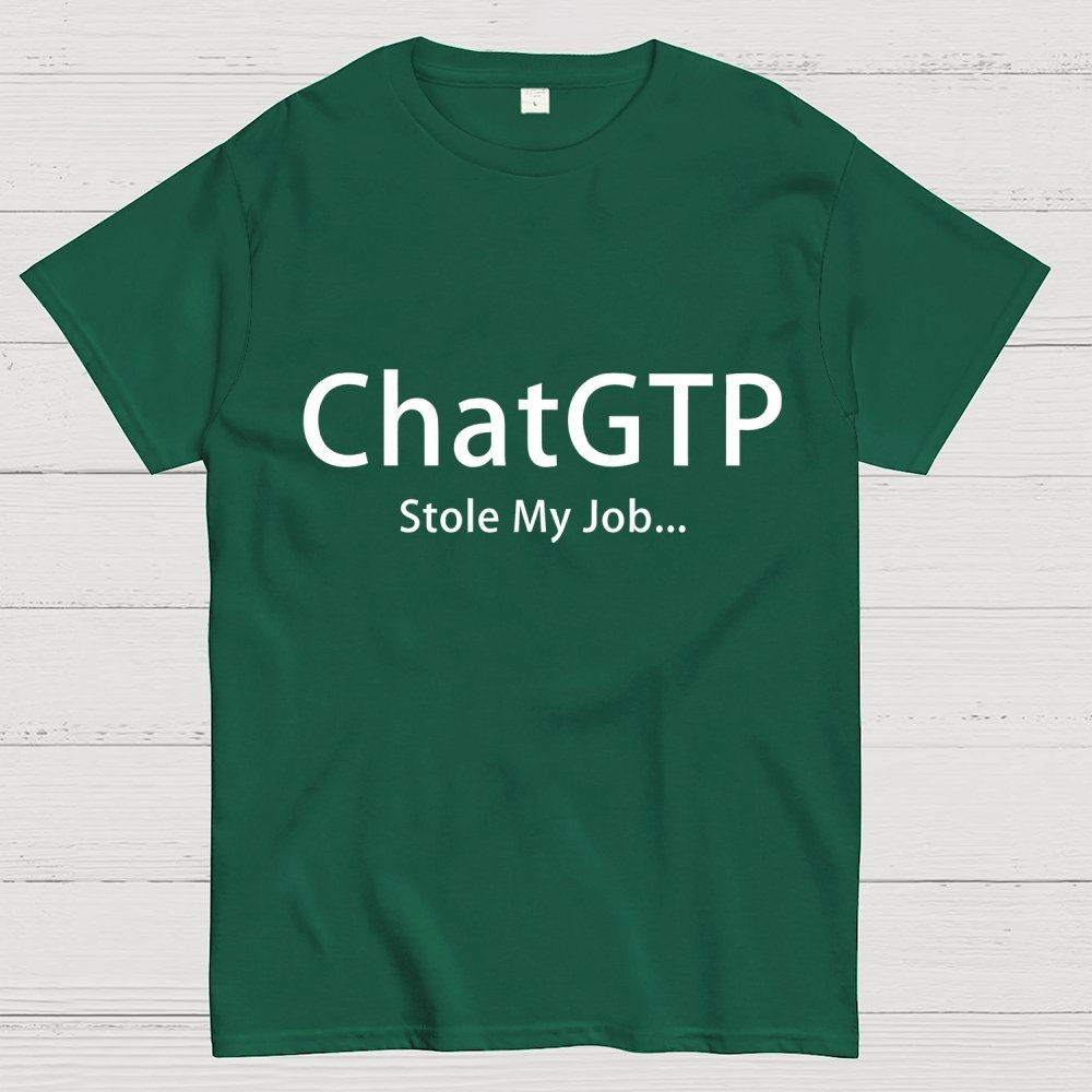 ChatGTP Stole My Job Unisex Geek T-Shirt