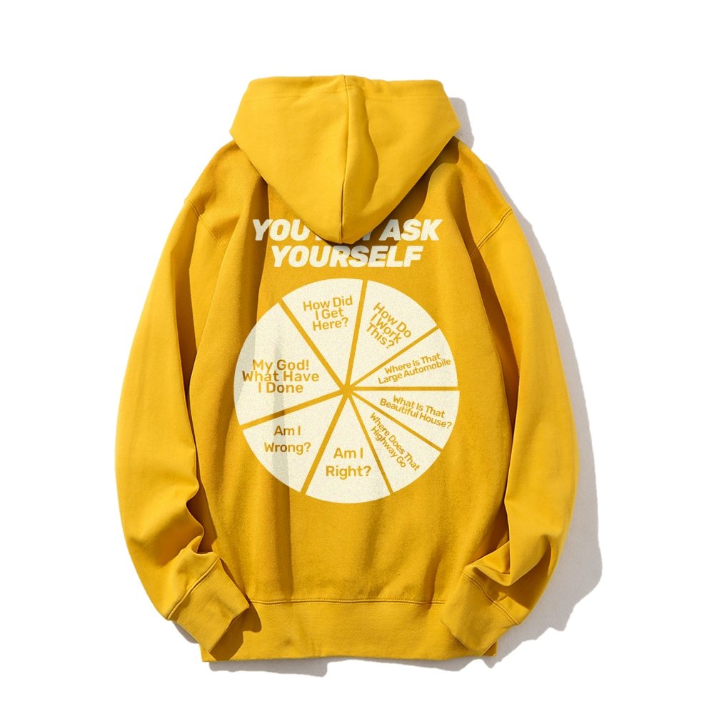 You May Ask Yourself Printed Back Cotton Hoodie