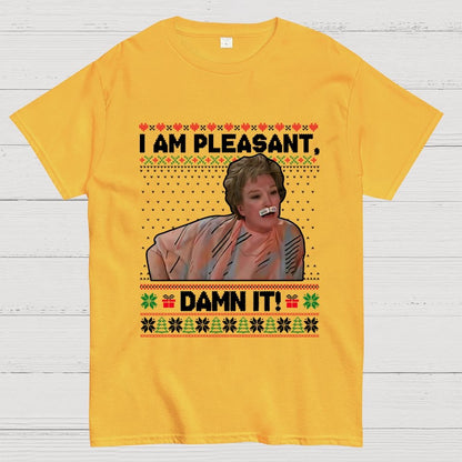 I Am Pleasant Damn It Geek T-Shirt