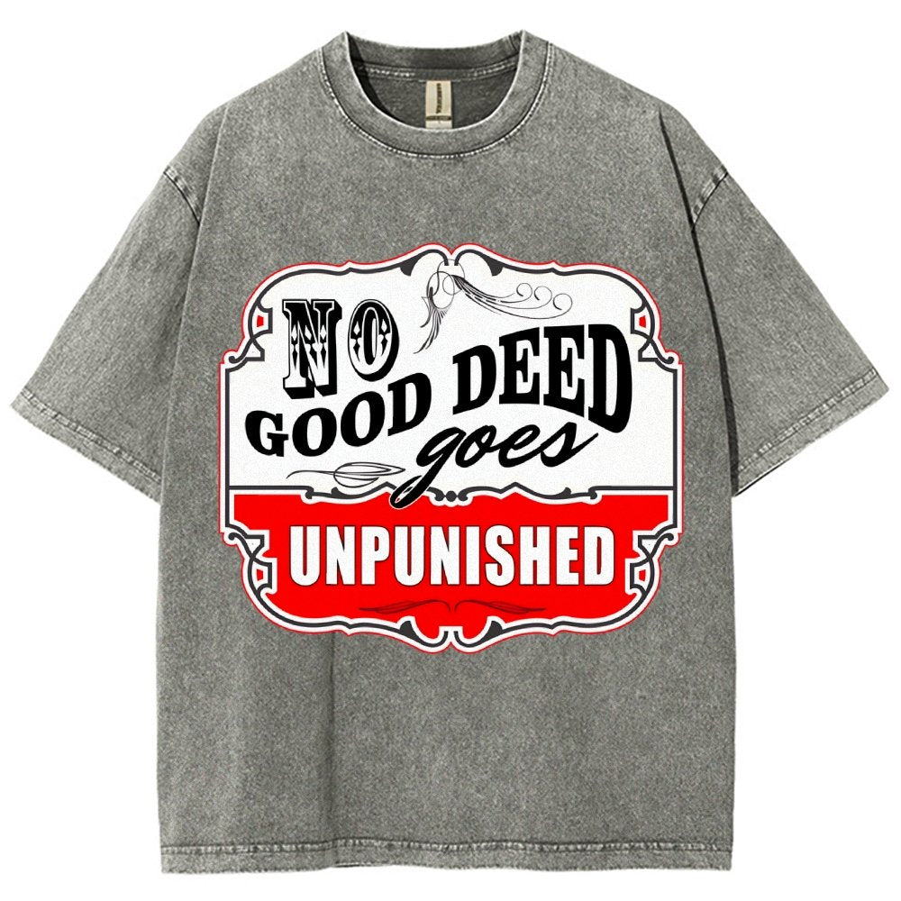 No Good Deed Goes Unpunished Vintage Distressed T-shirt
