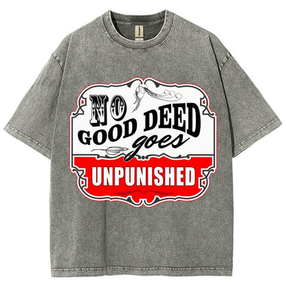 No Good Deed Goes Unpunished Vintage Distressed T-shirt