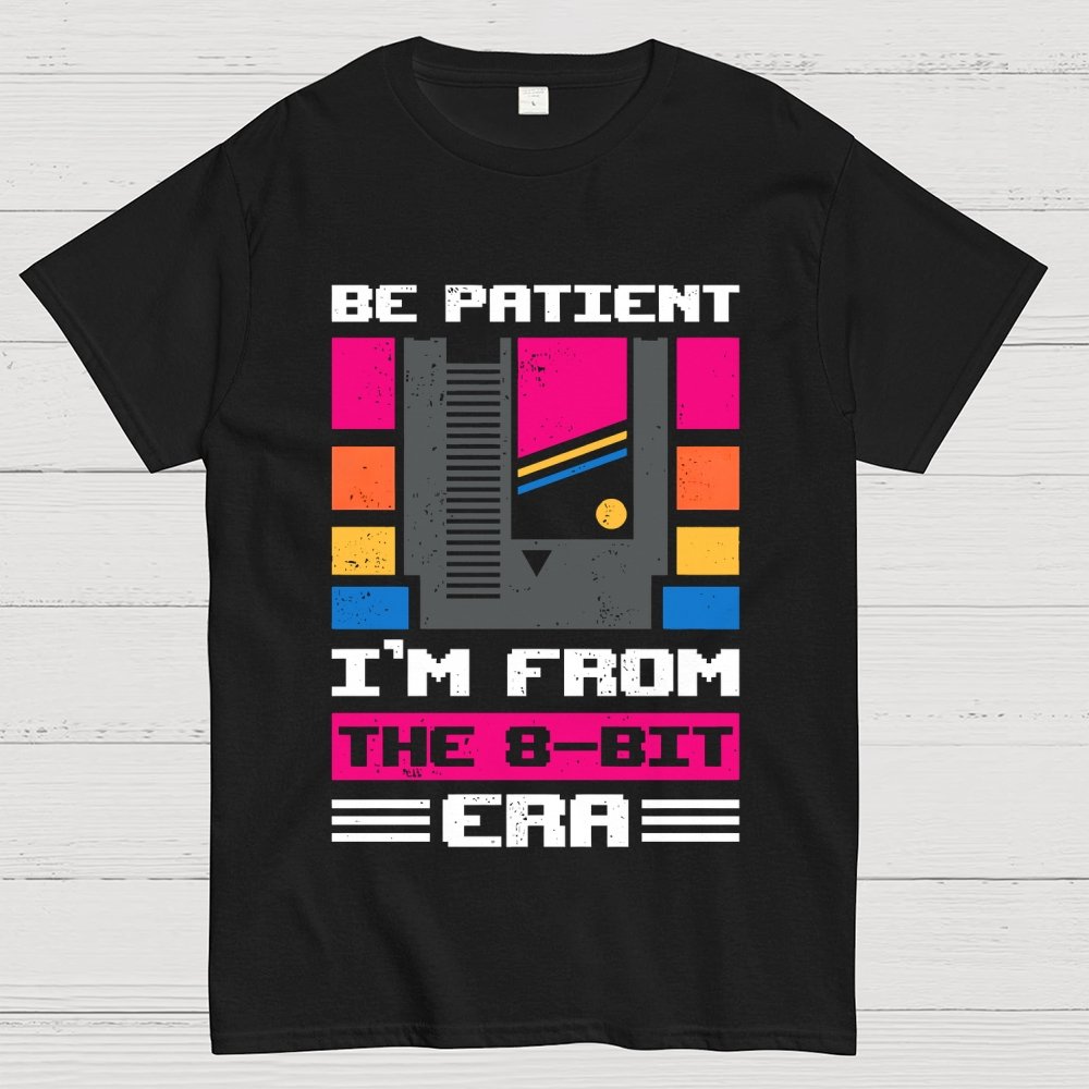 Be Patient I'm 8-Bit Unisex Geek T-Shirt