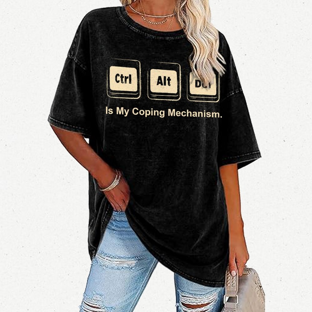 Ctrl + Alt + Del Is My Coping Mechanism Vintage Distressed T-shirt