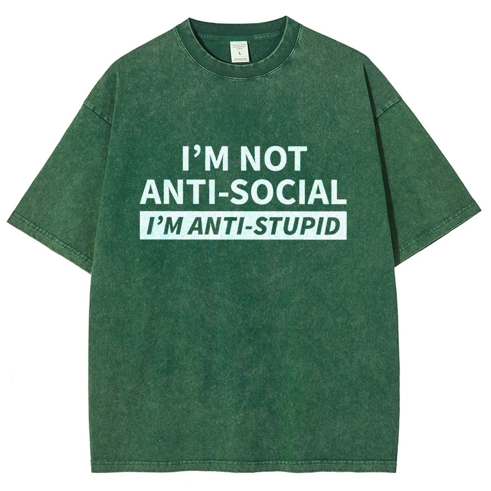 I’M Not Antisocial I’M Antistupid Vintage Distressed T-shirt