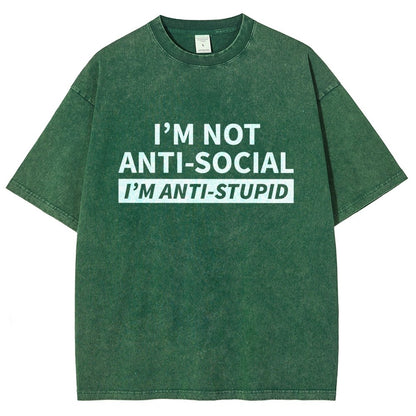 I’M Not Antisocial I’M Antistupid Vintage Distressed T-shirt