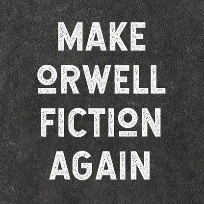 Make Orwell fiction again Vintage Distressed T-shirt
