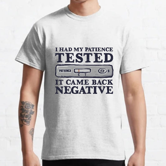 I Had My Patience Tested (Science) Geeky T-Shirt