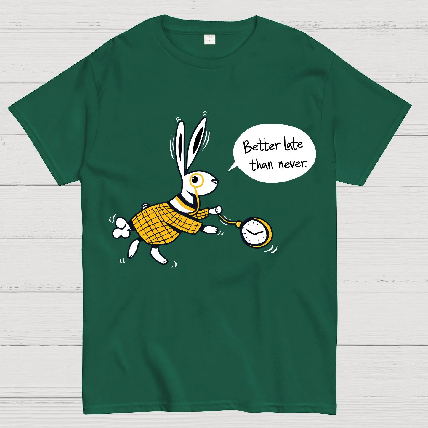 Better Late Than Never Geek T-Shirt
