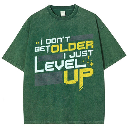 I Don't Older Just Level UP Vintage Distressed T-shirt