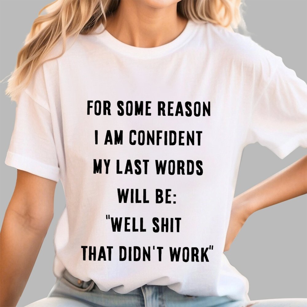 My last words Geek T-Shirt