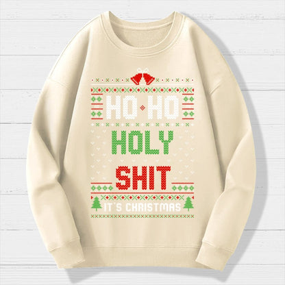 Ho Ho Holy Shit It's Christmas Geek Cotton Sweatshirt