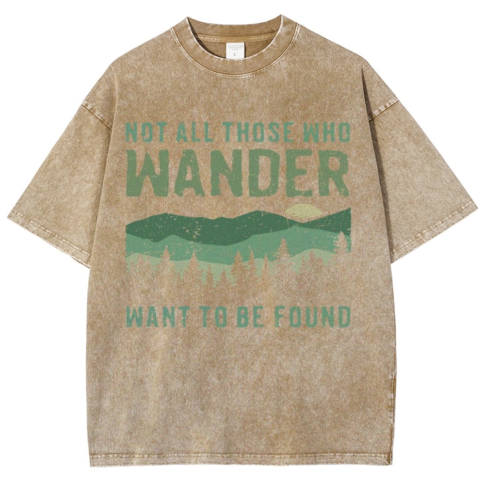 Not All Who Wander Want To Be Found  Vintage Distressed T-shirt