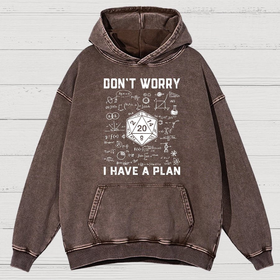 Don't Worry I Have A Plan Funny Dungeon Game Vintage Distressed Hoodie