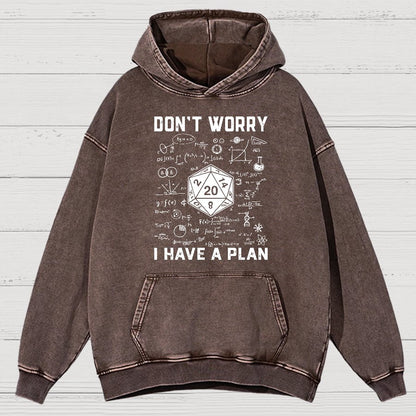 Don't Worry I Have A Plan Funny Dungeon Game Vintage Distressed Hoodie
