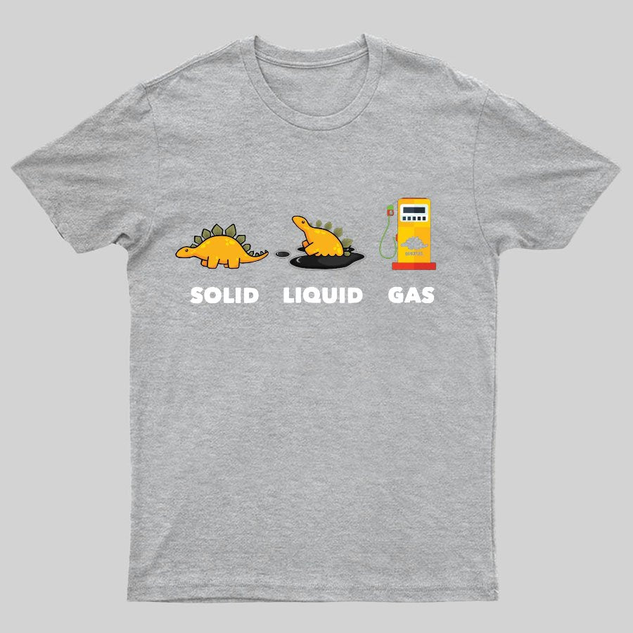 Dinosaur Solid Liquid Gas Science Geeky T-Shirt