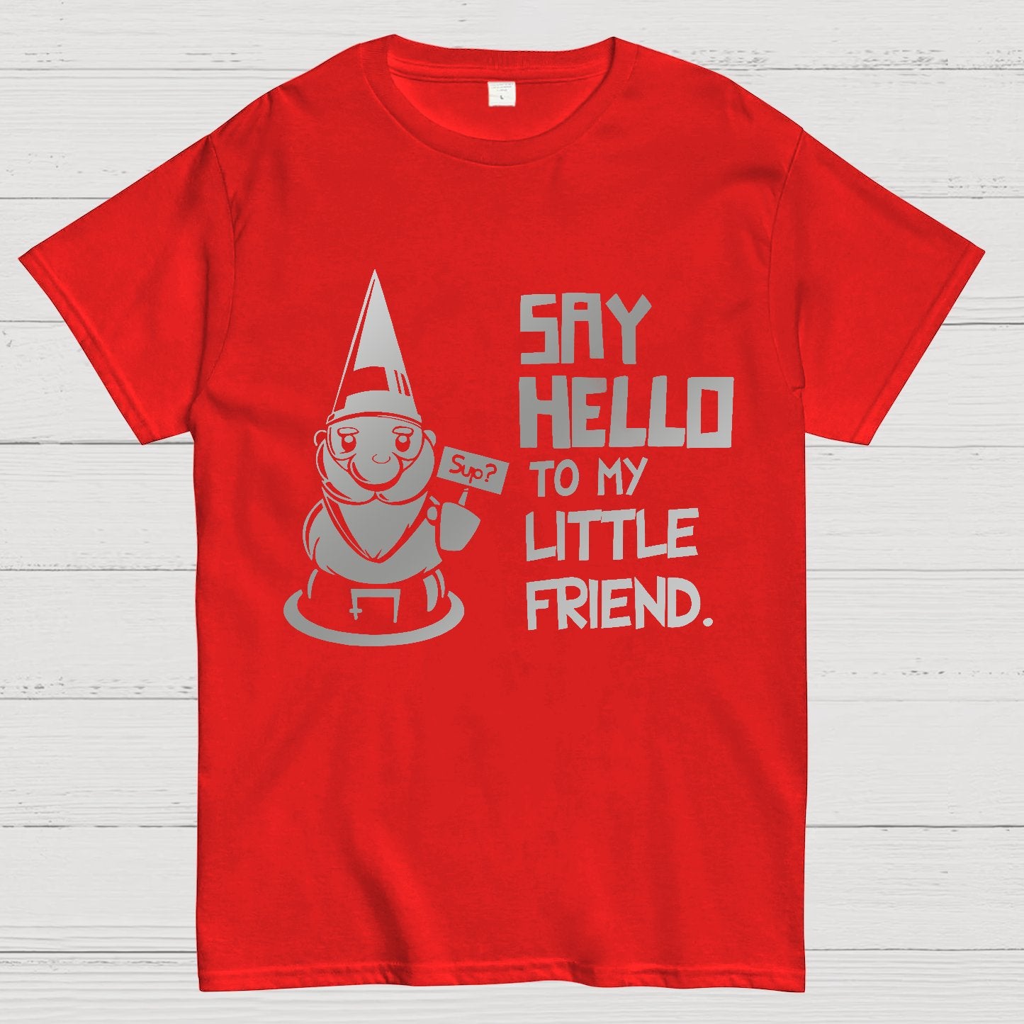 Say Hello To My Little Friend Geeky T-Shirt