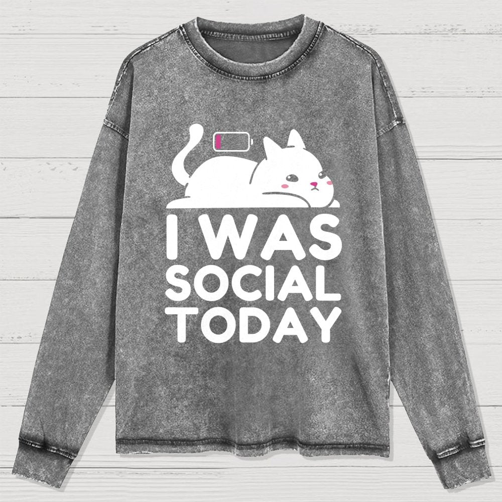 I Was Social Today Washed Long Sleeve Tee