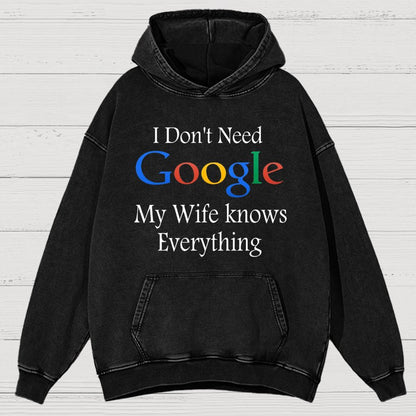 I Don't Need Google My Wife Knows Everything Funny Vintage Distressed Vintage Distressed Hoodie