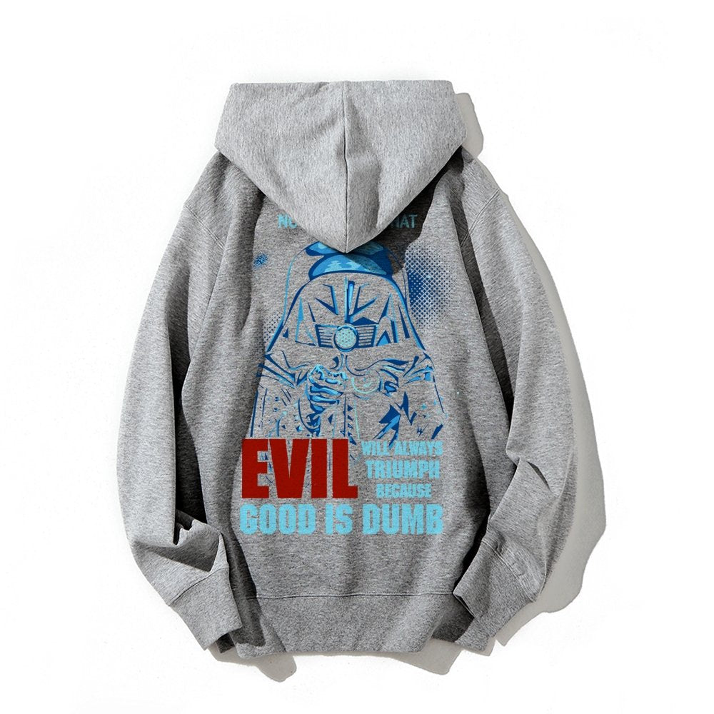 Good Is Dumb Printed Back Unisex Cotton Hoodie