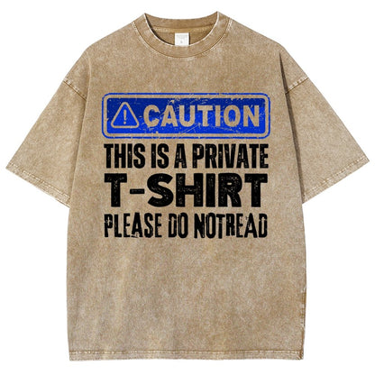 This Is A Private T-shirt Please Do Not Read Vintage Distressed T-shirt