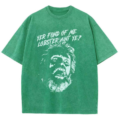 Yer Fond of Me Lobster ain’t Ye Vintage Distressed T-shirt