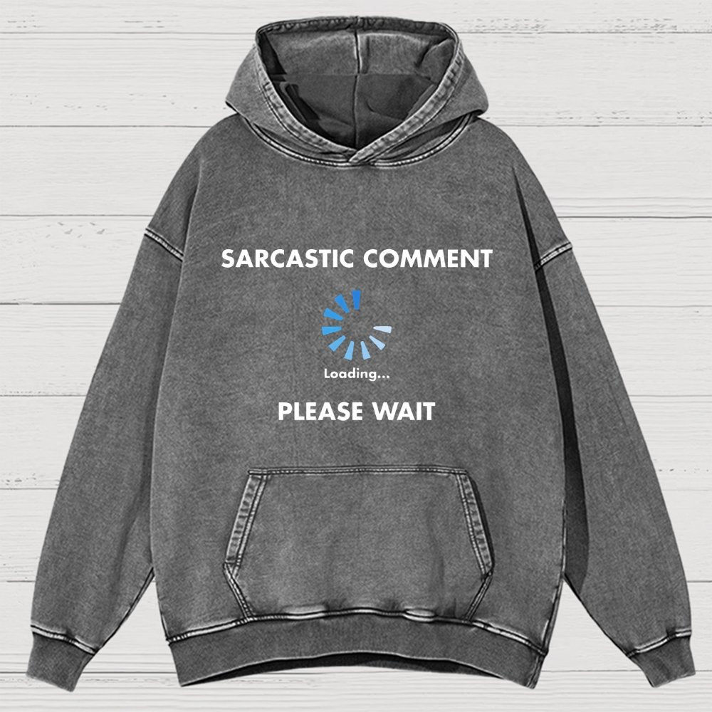 Sarcastic Comment Loading Vintage Distressed Hoodie